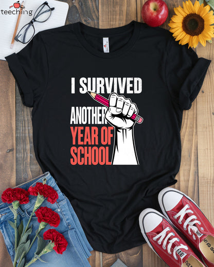 I Survived Another Year Of School T-Shirt