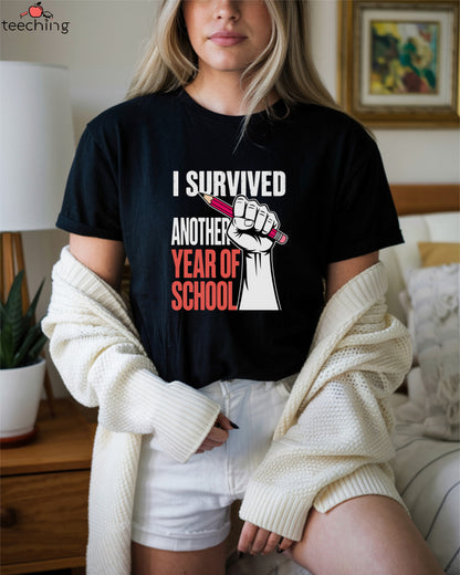 I Survived Another Year Of School T-Shirt
