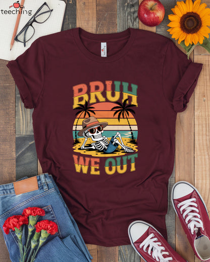 Funny Bruh We Out T-Shirt