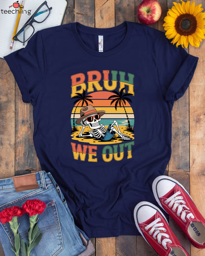 Funny Bruh We Out T-Shirt